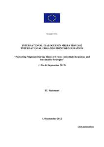 European Union  INTERNATIONAL DIALOGUE ON MIGRATION 2012 INTERNATIONAL ORGANISATION FOR MIGRATION  
