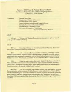 Summer 2000 Water & Natural ResourcesTour Tour theme:Water Transferand Marketing Experiences in Nebraskaand Colorado Co-sponsors:  FarmExpo