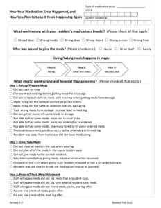 How Your Medication Error Happened, and How You Plan to Keep it From Happening Again Date of medication error: ____________________ UCI #: SANDIS Incident #: