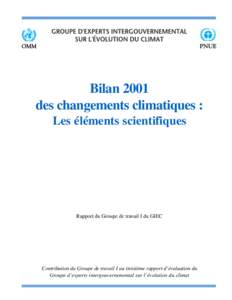 Bilan 2001 des changements climatiques : Les éléments scientifiques Rapport du Groupe de travail I du GIEC