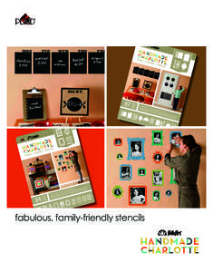 fabulous, family-friendly stencils  Consumers: Retailers: 