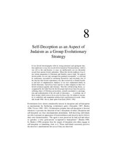 8 Self-Deception as an Aspect of Judaism as a Group Evolutionary Strategy It was Jewish historiography with its strong polemical and apologetic bias, that undertook to trace the record of Jew-hatred in Christian history,