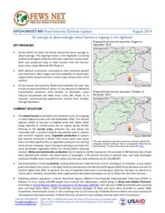 AFGHANISTAN Food Security Outlook Update  August 2014 An average to above-average wheat harvest is ongoing in the highlands Projected food security outcomes, August to