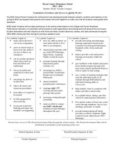 Bryan County Elementary School[removed]Student- Parent -Teacher Compact Committed to Excellence and Success in All that We Do! The BCES School-Parent Compact for Achievement was developed jointly between parents, stu