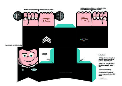 Fold along the dotted lines. Put sticky tape on the inside of the arms to stick them together. The lines around the hands are thicker to allow for cutting.  Cut along the top of the head