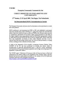 [removed]European Community Comments for the CODEX COMMITTEE ON FOOD ADDITVES AND CONTAMINANTS 37th Session, 25-29 April 2005, The Hague, The Netherlands