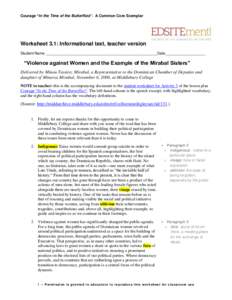 Courage “In the Time of the Butterflies”: A Common Core Exemplar  Worksheet 3.1: Informational text, teacher version Student Name _____________________________________________________Date ___________________  “Viol