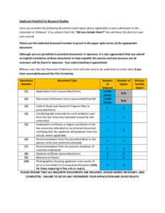 Applicant Checklist for Research Studies Have you included the following documents (and copies where applicable) in your submission to the Consulate or Embassy? If so, please check the “Did you include them?” box and