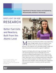Department of Nuclear Science and Engineering Massachusetts Institute of Technology SPOTLIGHT ON NSE  RESEARCH