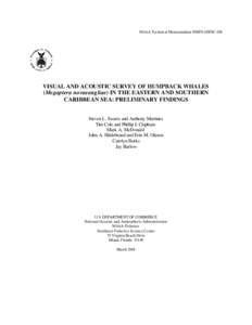 NOAA Technical Memorandum NMFS-SEFSC-456  VISUAL AND ACOUSTIC SURVEY OF HUMPBACK WHALES (Megaptera novaeangliae) IN THE EASTERN AND SOUTHERN CARIBBEAN SEA: PRELIMINARY FINDINGS Steven L. Swartz and Anthony Martinez