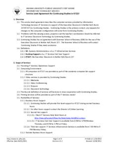 INDIANA UNIVERSITY–PURDUE UNIVERSITY FORT WAYNE INFORMATION TECHNOLOGY SERVICES Service Level Agreement for Continuing Studies in KT227 1. Overview 1.1. This service level agreement describes the computer services prov