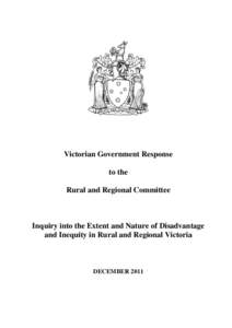 Victorian Government Response to the Rural and Regional Committee Inquiry into the Extent and Nature of Disadvantage and Inequity in Rural and Regional Victoria