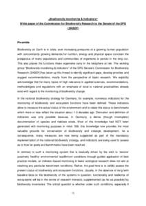 „Biodiversity monitoring & indicators“ White paper of the Commission for Biodiversity Research to the Senate of the DFG (SKBDF) Preamble Biodiversity on Earth is in crisis: ever increasing pressures of a growing huma