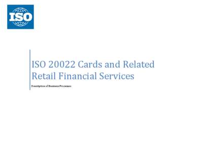 ISO[removed]Cards and Related Retail Financial Services