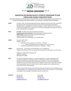 * * * MEDIA ADVISORY * * * ANACOSTIA WATERSHED SOCIETY ATTRACTS THOUSANDS TO JOIN FORCES AND CLEANUP ANACOSTIA RIVER Nonprofit Dedicated to Cleaning Up the Anacostia River will Host Annual Cleanup and Celebration to Impr