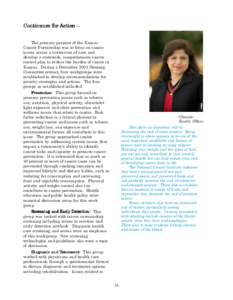 Continuum for Action – The primary purpose of the Kansas Cancer Partnership was to focus on cancer issues across a continuum of care and develop a statewide, comprehensive cancer control plan to reduce the burden of ca