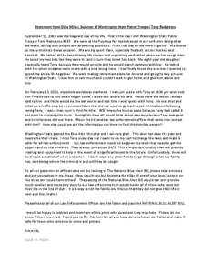 Statement from Gina Miller, Survivor of Washington State Patrol Trooper Tony Radulescu September 12, 2009 was the happiest day of my life. That is the day I met Washington State Patrol Trooper Tony Radulescu #557. We wer