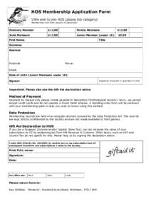 HOS Membership Application Form I/We wish to join HOS (please tick category): Membership runs from January to December. Ordinary Member