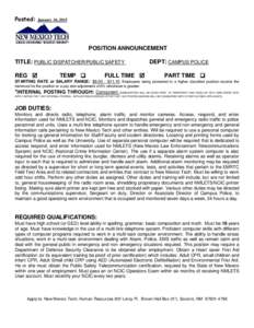 Posted:  January 16, 2015 POSITION ANNOUNCEMENT TITLE: PUBLIC DISPATCHER/PUBLIC SAFETY