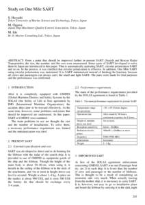 Study on One Mile SART S. Hayashi Tokyo University of Marine Science and Technology, Tokyo, Japan M. Ogawa Japan Ship-Machinery Quality Control Association, Tokyo, Japan