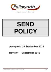 Preparing  tomorrow’s  citizens  today  SEND POLICY Accepted: 23 September 2014 Review: