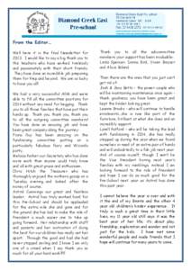 From the Editor… Well here it is the final Newsletter for[removed]I would like to say a big thank you to the teachers who have worked tirelessly and passionately with their short friends. They have done an incredible job