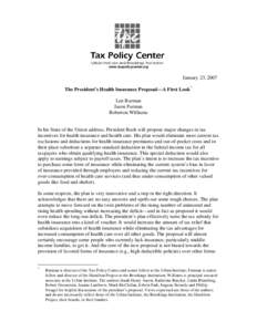 In his State of the Union address, President Bush (will propose/proposed) major changes in tax incentives for health insurance