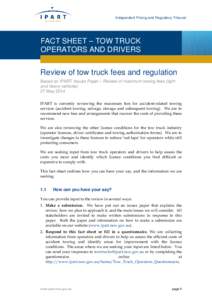 Microsoft Word - Fact Sheet - Tow Truck Operators and Drivers - Review of tow truck fees and regulation - May 2014.docx