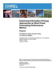 Examining Information Entropy Approaches as Wind Power Forecasting Performance Metrics: Preprint