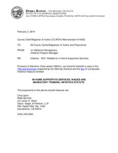 February 3, 2014  County Clerk/Registrar of Voters (CC/ROV) Memorandum #14032 TO:  All County Clerks/Registrars of Voters and Proponents