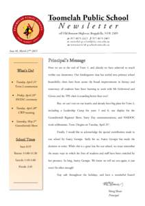 Issue #3, March 27thPrincipal’s Message What’s On?  Here we are at the end of Term 1, and already we have achieved so much