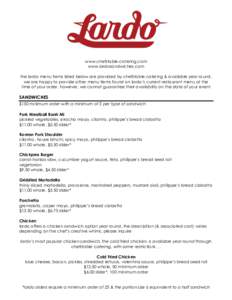 www.chefstable-catering.com www.lardosandwiches.com the lardo menu items listed below are provided by chefstable catering & available year round, we are happy to provide other menu items found on lardo’s current restau