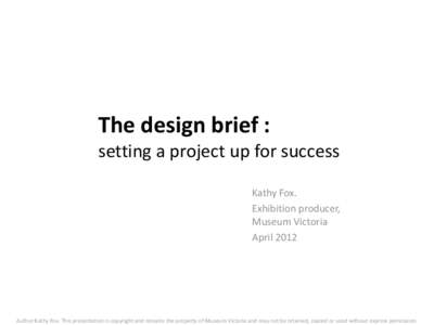 The design brief :  setting a project up for success