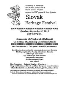 University of Pittsburgh Pitt Student Slovak Club & Slovak Studies Program present the  24th Annual & Ever-Popular