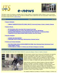 ITS-Davis e-news is the electronic newsletter of the UC Davis Institute of Transportation Studies. Written for alumni and friends, ITS-Davis e-news reports information from ITS-Davis and affiliated campus departments tha