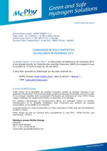 Communiqué de presse  Dénomination sociale : McPHY ENERGY S.A. Siège social : ZA La Riétière – 26190 La Motte-Fanjas Immatriculée sous le n° R.C.S. Romans Euronext Paris Compartiment C (Code ISIN : F