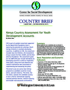 | AUGUST 2009 | CSD PUBLICATION NO |  Kenya Country Assessment for Youth Development Accounts By Rainier Masa