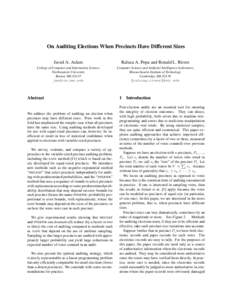 On Auditing Elections When Precincts Have Different Sizes Javed A. Aslam Raluca A. Popa and Ronald L. Rivest  College of Computer and Information Science