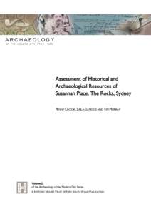 Assessment of Historical and Archaeological Resources of Susannah Place, The Rocks, Sydney PENNY CROOK, LAILA ELLMOOS AND TIM MURRAY  Volume 2