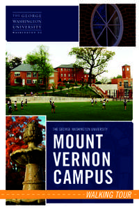 THE GEORGE WASHINGTON UNIVERSITY  MOUNT VERNON CAMPUS WALKING TOUR