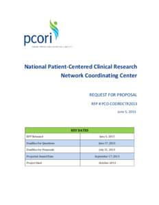 National Patient-Centered Clinical Research Network Coordinating Center REQUEST FOR PROPOSAL RFP # PCO-COORDCTR2013 June 5, 2013