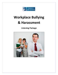 Workplace Bullying & Harassment Listening Package Workplace Bullying & Harassment Listening Package