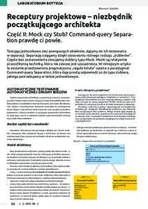 LABORATORIUM BOTTEGA Sławomir Sobótka Receptury projektowe – niezbędnik początkującego architekta Część II: Mock czy Stub? Command-query Separation prawdę ci powie.