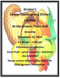 Groton’s Senior Thanksgiving Dinner Located At the Groton Town Hall Saturday November 22, 2014