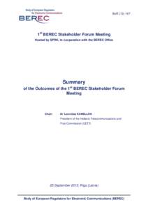 BoR[removed]1st BEREC Stakeholder Forum Meeting Hosted by SPRK, in cooperation with the BEREC Office  Summary