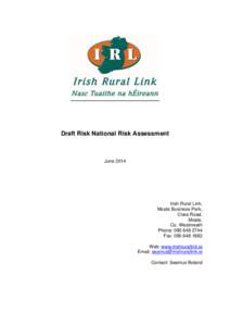 Draft Risk National Risk Assessment  June 2014 Irish Rural Link, Moate Business Park,