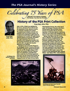 The PSA Journal’s History Series  Celebrating 75 Years of PSA Dedicated to the memory of longtime PSA Historian, Tony Patti, Hon PSA, FPSA