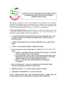 CHELAN COUNTY INFORMATION MATERIALS FOR A SHORELINE SUBSTANTIAL DEVELOPMENT PERMIT APPLICATION This packet is designed to assist you in preparing your application for a Shoreline Substantial Development Permit. Applicati