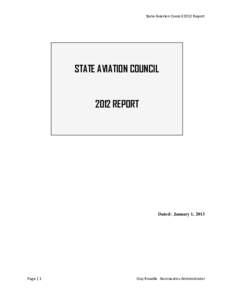 State Aviation Council 2012 Report  STATE AVIATION COUNCIL 2012 REPORT  Dated: January 1, 2013