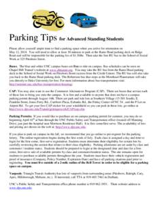 Parking Tips for Advanced Standing Students Please allow yourself ample time to find a parking space when you arrive for orientation on May 12, 2014. You will need to allow at least 30 minutes to park at the Rams Head pa